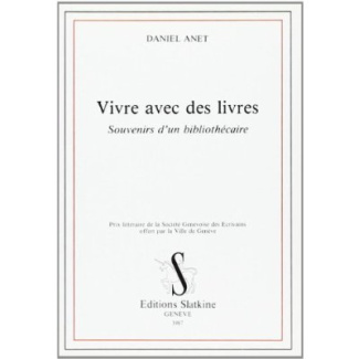 VIVRE AVEC DES LIVRES. SOUVENIRS D'UN BIBLIOTHECAIRE