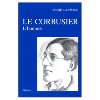 LE CORBUSIER. L'HOMME.