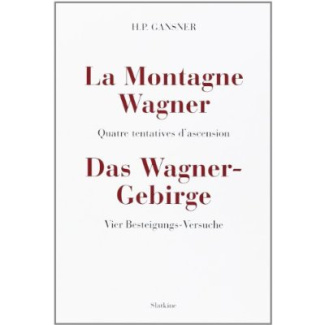 LA MONTAGNE WAGNER. QUATRES TENTATIVES D'ASCENSION