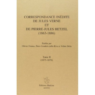 CORRESPONDANCE INEDITE (1863-1886). TII (1875-1878). ETABLIE PAR OLIVIER DUMAS, PIERO GONDOLO D