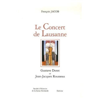 CONCERT DE LAUSANNE. GUSTAVE DORET ET JEAN-JACQUES ROUSSEAU