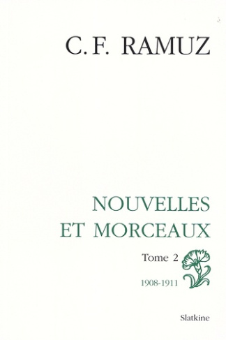 OEUVRES COMPLETES VOL6. NOUVELLES .MORCEAUX. T2 1908-1911