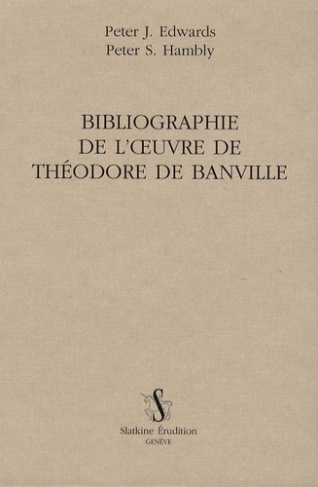 BIBLIOGRAPHIE DE L'OEUVRE DE THEODORE DE BANVILLE