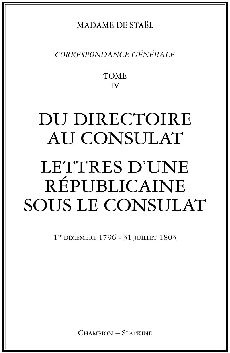 CORRESPONDANCE GENERALE. T4. 1796-1803