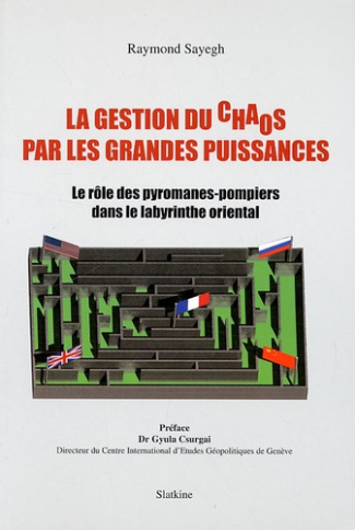 LA GESTION DU CHAOS PAR LES GRANDES PUISSANCES