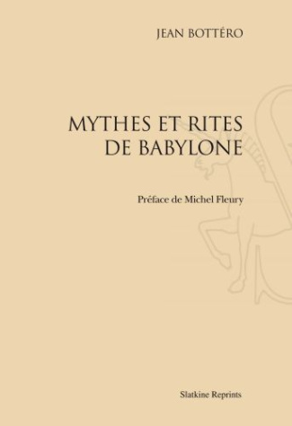 MYTHES ET RITES DE BABYLONE (1985).