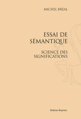 ESSAI DE SEMANTIQUE. SCIENCE DES SIGNIFICATIONS (1924)