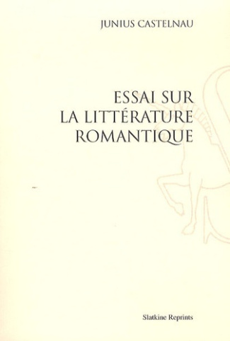 ESSAI SUR LA LITTERATURE ROMANTIQUE (1825)
