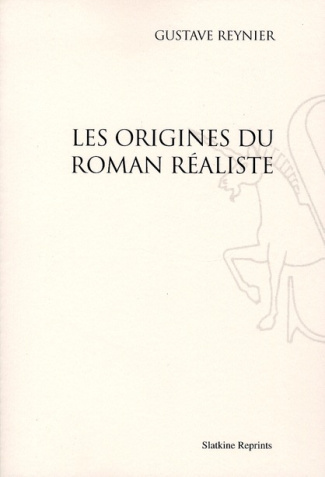 LES ORIGINES DU ROMAN REALISTE