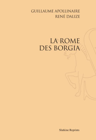LA ROME DES BORGIA. (1914).