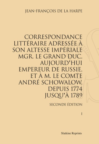 CORRESPONDANCE LITTERAIRE ADRESSEE A SON ALTESSE IMPERIALE MGR. LE GRAND DUC. 4 VOLS