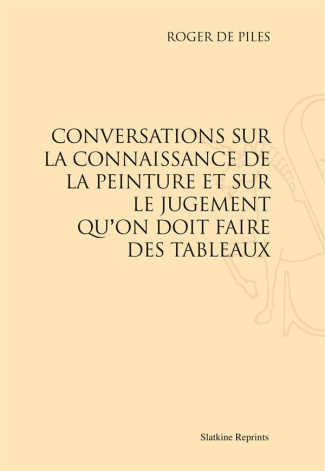 CONVERSATIONS SUR LA CONNAISSANCE DE LA PEINTURE...(1677)