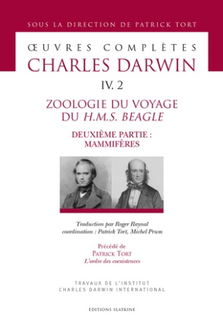 OEUVRES COMPLETES T4/2. ZOOLOGIE DU VOYAGE DU H.M.S. BEAGLE. 2EME PARTIE : MAMMIFERES