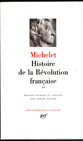 Histoire de la Révolution Française. Tome 2, Livres IX à XXI (Octobre 1792 - Juillet 1794)