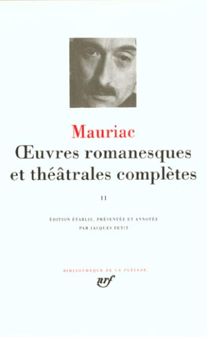 Oeuvres romanesques et théâtrales complètes. Tome 2, Conscience, instinct divin ; Thérèse Desqueyrou