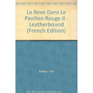Le rêve dans le pavillon rouge. Tome 2, Récits LXIII-CXX