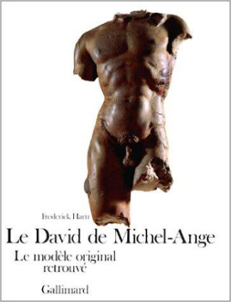 Le ªDavidº de Michel-Ange. Le modèle original retrouvé