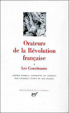 Orateurs de la Révolution Française. Tome 1, Les constituants