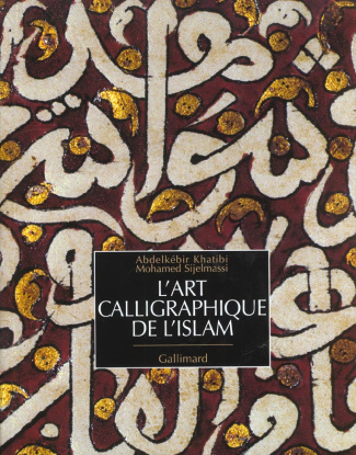 L'art calligraphique de l'Islam
