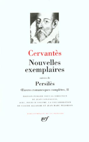 Oeuvres romanesques complètes. Tome 2, Nouvelles exemplaires suivies de Persilès