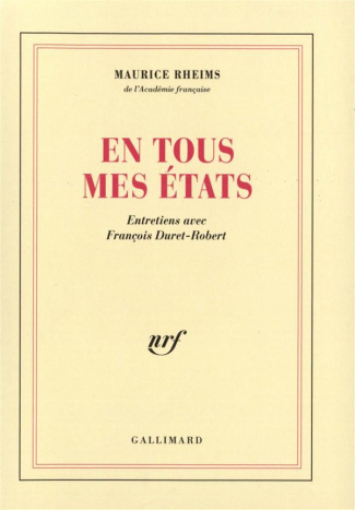 En tous mes états. Entretiens avec François Duret-Robert