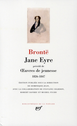 Jane Eyre. Précédé de Oeuvres de jeunesse 1826-1847
