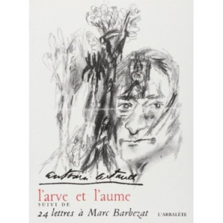 L'ARVE ET L'AUME. 24 LETTRES A MARC BARBEZAT