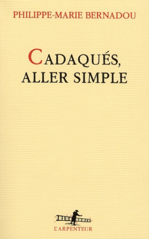 Cadaqués, aller simple
