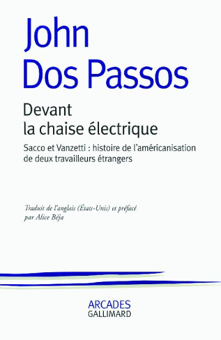 Devant la chaise électrique. Sacco et Vanzetti : histoire de l'américanisation de deux travailleurs