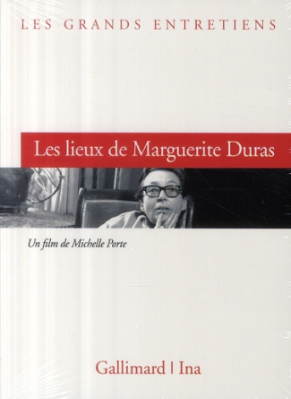 LES LIEUX DE MARGUERITE DURAS