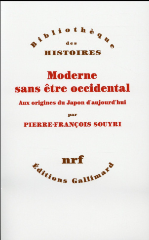 Moderne sans être occidental. Aux origines du Japon aujourd'hui