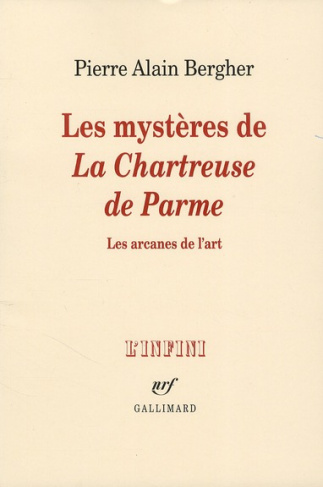 Les mystères de La chartreuse de Parme. Les arcanes de l'art