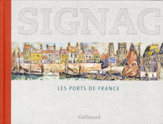 Signac. Les ports de France