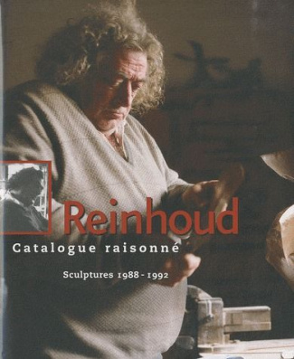 Reinhoud. Catalogue raisonné Tome 4, Sculptures 1988-1992