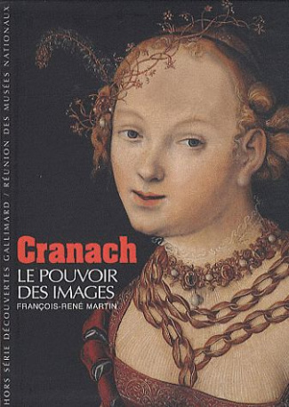 Cranach. Le pouvoir des images