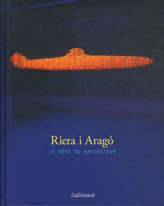 Riera i Arago, le rêve du navigateur