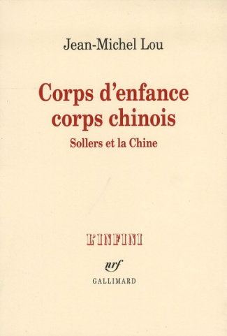 Corps d'enfance corps chinois. Sollers et la Chine