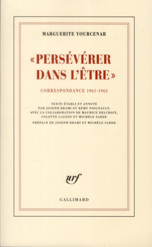 Persévérer dans l'être. Correspondance 1961-1963 (D'Hadrien à Zénon, III)