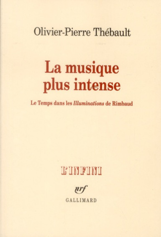 La musique plus intense. Le Temps dans les Illuminations de Rimbaud