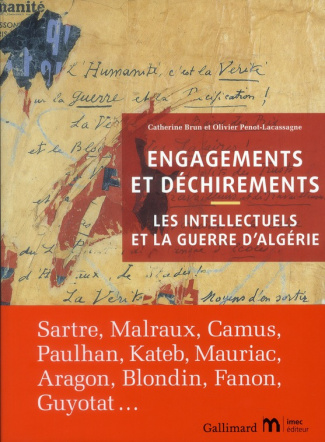 Engagements et déchirements. Les intellectuels et la guerre d'Algérie