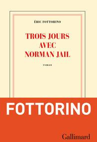 Trois jours avec Norman Jail