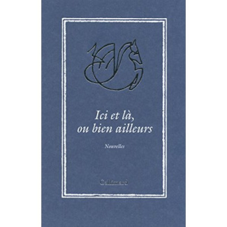 Ici et là, ou bien ailleurs