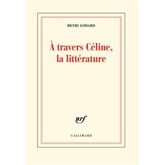 A travers Céline, la littérature