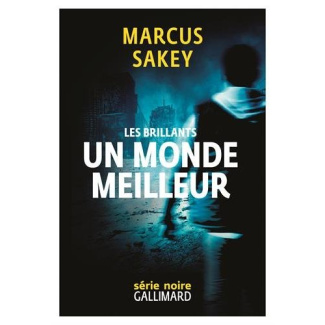 Les Brillants Tome 2 : Un monde meilleur