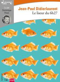 Le liseur du 6h27. 1 CD audio MP3