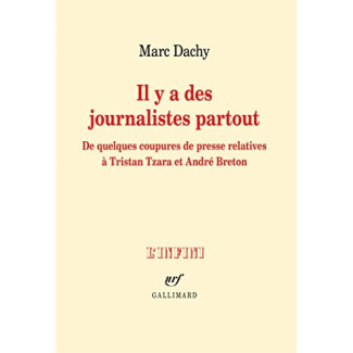 Il y a des journalistes partout. De quelques coupures de presse relatives à Tristan Tzara et André B