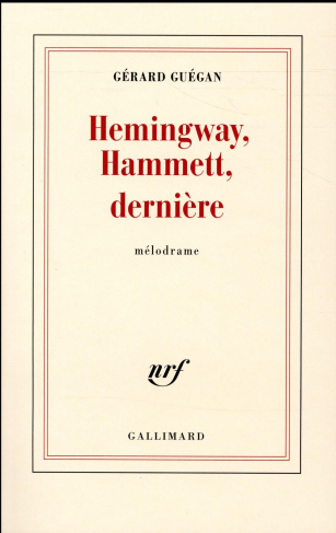 Hemingway, Hammett, dernière