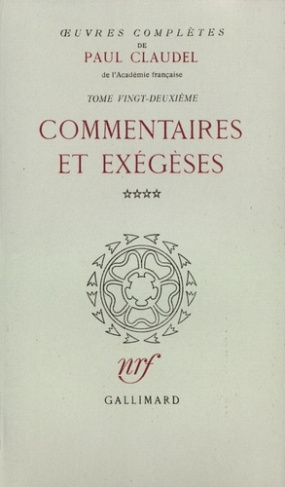 Oeuvres complètes. Tome 22, Commentaires et exégèses