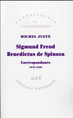 Sigmund Freud Benedictus de Spinoza. Correspondance (1676-1938)