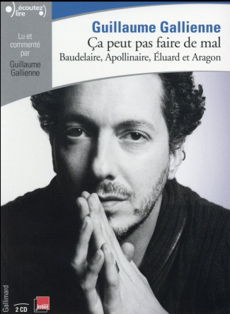 Ca peut pas faire de mal ! Baudelaire, Apollinaire, Eluard et Aragon, 2 CD audio